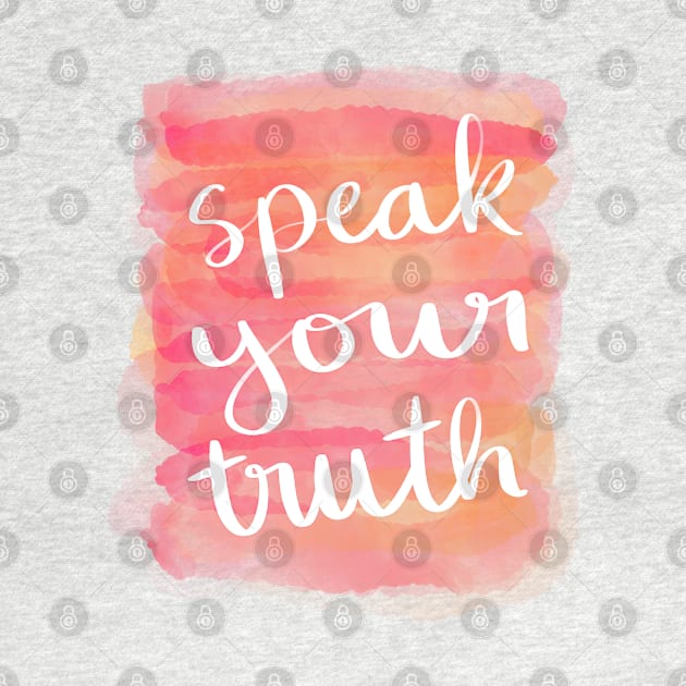 Speak Your Truth by Strong with Purpose